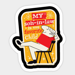 My Son In Law Is My Favorite Child Sticker